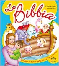 La Bibbia. Per la Scuola materna -  M. Elisabetta Giordani,  Antonella Ulgelmo - Libro Raffaello 2011 | Libraccio.it
