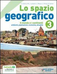 Lo spazio geografico. Per la Scuola media. Con DVD-ROM. Vol. 3  - Libro Raffaello 2010 | Libraccio.it