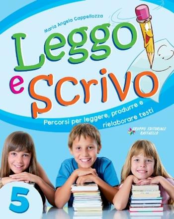 Leggo e scrivo. - Sandra Capomagi, Silvia Conti - Libro Raffaello 2008 | Libraccio.it