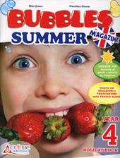 Bubbles summer magazine. Con CD Audio. Vol. 4