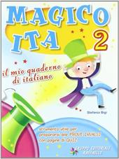 Magico ita. Per la 2ª classe elementare
