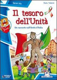 Il tesoro dell'unità - Paola Valente - Libro Raffaello 2010 | Libraccio.it