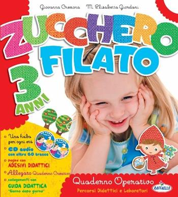 Zucchero filato 2/3 anni - Antonella Ulgelmo, M. Elisabetta Giordani - Libro Raffaello 2010 | Libraccio.it
