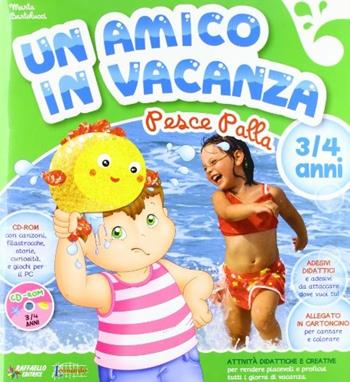 Amico in vacanza 3/4 anni  - Libro Raffaello 2014 | Libraccio.it