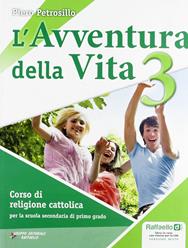 L'avventura della vita. Con CD-ROM. Con espansione online. Vol. 3 - Piero Petrosillo - Libro Raffaello 2011 | Libraccio.it