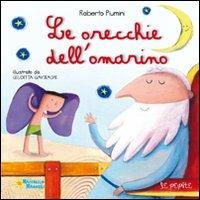 Le orecchie dell'omarino - Roberto Piumini - Libro Raffaello 2011, Le pepite | Libraccio.it
