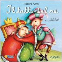 Il tatto del re - Roberto Piumini - Libro Raffaello 2011, Le pepite | Libraccio.it