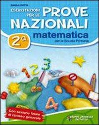 Esercitazioni per le prove nazionali di matematica. Con materiali per il docente. Per la 2ª classe elementare - Danila Rotta - Libro Raffaello 2011 | Libraccio.it