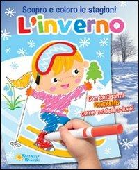 Inverno. Scopro e coloro le stagioni  - Libro Raffaello 2011, I giocoscopro | Libraccio.it
