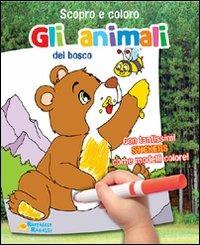 Gli animali del bosco. Scopro e coloro le stagioni. Ediz. illustrata  - Libro Raffaello 2011, I giocoscopro | Libraccio.it