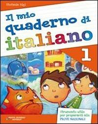 Il mio quaderno di italiano. Vol. 1 - Stefania Bigi - Libro Raffaello 2011 | Libraccio.it