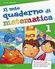 Il mio quaderno di matematica. Per la Scuola elementare. Vol. 5