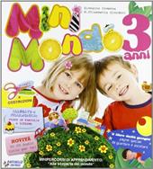 Minimondo. 3 anni. Per la Scuola materna. Con CD Audio