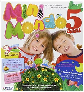 Minimondo. 5 anni  - Libro Raffaello 2014 | Libraccio.it