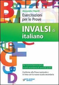 Esercitazioni per le prove INVALSI di italiano. - Alessandra Filipetti - Libro Raffaello 2012 | Libraccio.it