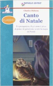 Canto di Natale. Con espansione online - Charles Dickens - Libro Raffaello 2012, Il mulino a vento. Serie azzurra | Libraccio.it