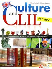 Culture and CLIL... for you. Per la Scuola media. Con CD Audio. Con espansione online