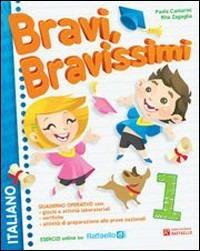 Bravi, bravissimi. Italiano. Con materiali per il docente. Vol. 1 - Paola Cantarini, Rita Zagaglia - Libro Raffaello 2012 | Libraccio.it