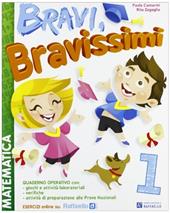 Bravi, bravissimi. Matematica. Con materiali per il docente. Vol. 1