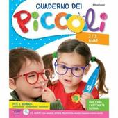 Quaderno dei piccoli. 2-3 anni. Per la Scuola materna. Con CD Audio