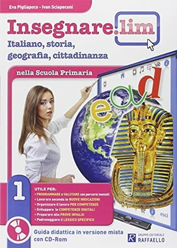 Insegnare Lim. Italiano. Guida didattica. Per la 1ª classe elementare  - Libro Raffaello 2014 | Libraccio.it