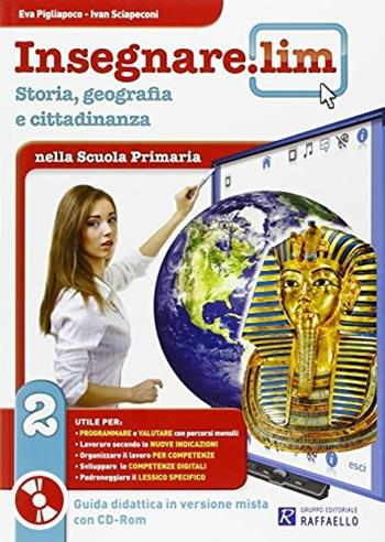 Insegnare Lim. Storia e geografia. Guida didattica. Per la 2ª classe elementare  - Libro Raffaello 2014 | Libraccio.it