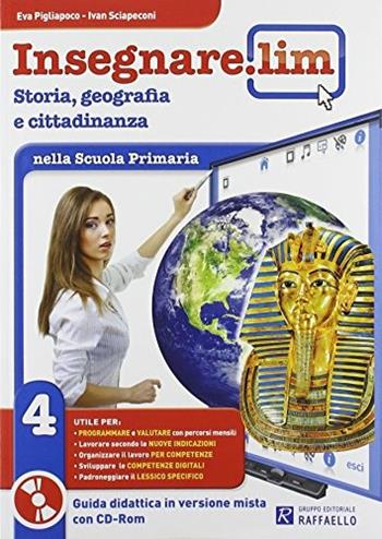 Insegnare Lim. Storia e geografia. Guida didattica. Per la 4ª classe elementare  - Libro Raffaello 2014 | Libraccio.it