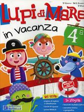 Lupi di mare in vacanza. Per la 4ª classe elementare