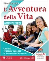 L' avventura della vita. Ediz. leggera. Con CD-ROM. Con espansione online - Piero Petrosillo - Libro Raffaello 2013 | Libraccio.it