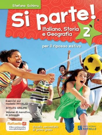 Si parte! Italiano, storia e geografia. Per la 2ª classe della Scuola media - Stefano Schirru - Libro Raffaello 2013 | Libraccio.it