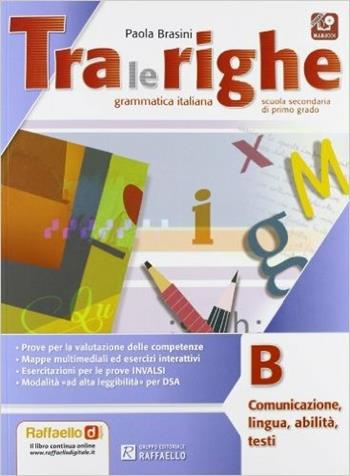 Tra le righe. Per la Scuola media. Vol. 2 - Paola Brasini - Libro Raffaello 2013 | Libraccio.it