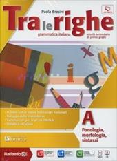Tra le righe. Con eserciziario-M.I.O. Per la Scuola media. Con e-book. Con espansione online. Vol. 1