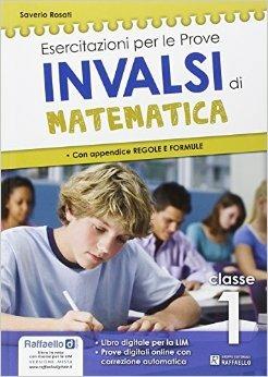 Esercitazione per le prove INVALSI di matematica. Per la 1ª classe della Scuola media - Saverio Rosati, ROCCETTI ROBERTA - Libro Raffaello 2013 | Libraccio.it
