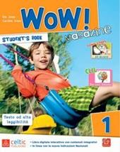 Wow magazine. Con e-book. Con espansione online. Vol. 1