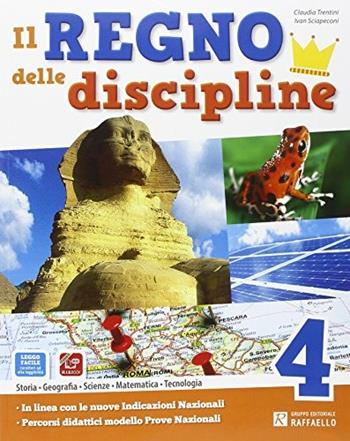 Il regno delle discipline. Con e-book. Con espansione online. Vol. 1 - Ivan Sciapeconi, Claudia Trentini - Libro Raffaello 2014 | Libraccio.it