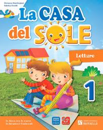 La casa del sole. Per la Scuola elementare. Vol. 1 - Giovanna Marchegiani, Sabrina Nocelli, Agnese Falappa - Libro Raffaello 2014 | Libraccio.it