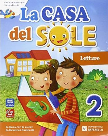 La casa del sole. Per la Scuola elementare. Vol. 2 - Giovanna Marchegiani, Sabrina Nocelli, Agnese Falappa - Libro Raffaello 2014 | Libraccio.it