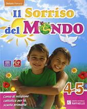 Il sorriso del mondo. Per la 4ª e 5ª classe elementare. Con e-book. Con espansione online