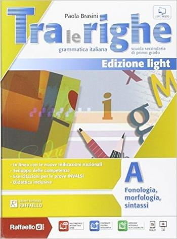 Tra le righe light. Vol. A-B-Eserciziario. Con e-book. Con espansione online - Paola Brasini - Libro Raffaello 2014 | Libraccio.it