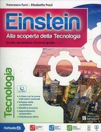 Einstein tecnologia. Con Competenze-Disegno. Per la Scuola media. - Francesco Furci, Elisabetta Pozzi - Libro Raffaello 2014 | Libraccio.it