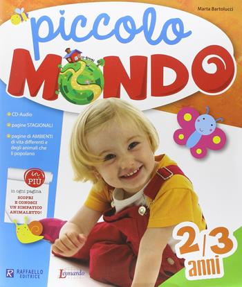 Piccolo mondo 2/3 anni - Maria Bartolucci - Libro Raffaello 2019 | Libraccio.it