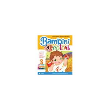 Bambini a colori. 3 anni. Per la Scuola materna - Giovanna Cremona, M. Elisabetta Giordani - Libro Raffaello 2014 | Libraccio.it