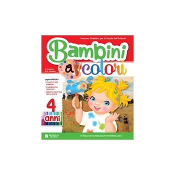 Bambini a colori. 4 anni. Per la Scuola materna - Giovanna Cremona, M. Elisabetta Giordani - Libro Raffaello 2014 | Libraccio.it