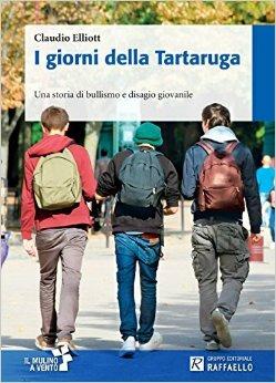 I giorni della tartaruga - Claudio Elliott - Libro Raffaello 2015 | Libraccio.it