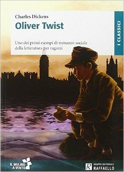 Oliver Twist - Charles Dickens - Libro Raffaello 2015, I classici | Libraccio.it