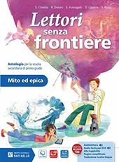 Lettori senza frontiere. Mito ed epica. Con e-book. Con espansione online