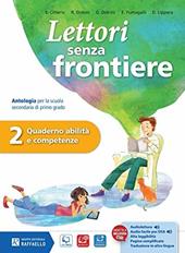 Lettori senza frontiere. Quaderno abilità competenze. Con e-book. Con espansione online. Vol. 2