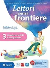 Lettori senza frontiere. Quaderno abilità competenze. Con e-book. Con espansione online. Vol. 3