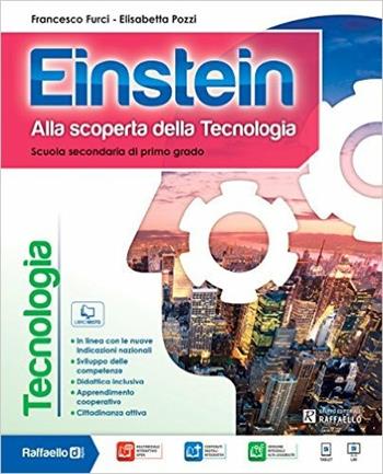 Einstein tecnologia. Con disegno-Tavole. Con e-book. Con espansione online - Francesco Furci, Elisabetta Pozzi - Libro Raffaello 2015 | Libraccio.it