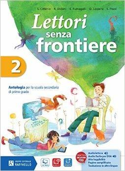 Lettori senza frontiere. Con letteratura. Per la Scuola media. Vol. 2 - Silvana Citterio, Roberto Didoni, Emanuele Fumagalli - Libro Raffaello 2015 | Libraccio.it